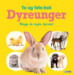 Lekebok Ta- og føle Dyreunger Dyreunger - Egmont Litor