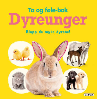 Lekebok Ta- og føle Dyreunger Dyreunger - Egmont Litor