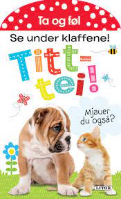 Ta og Føl - Se under klaffene! bok - Egmont Litor