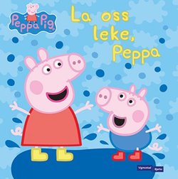 Peppa Gris la oss leke Peppa Pig - Nrk