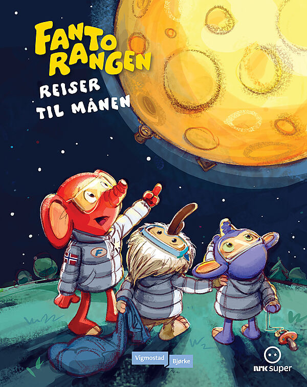 Fantorangen reiser til månen - lesebok Fantorangen - Nrk