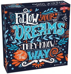 Puslespell Follow Your Dreams 1000b Follow your dreams - Tactic