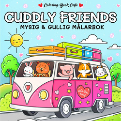 Målarbok: Cuddly Friends Cuddly Friends - Hobby